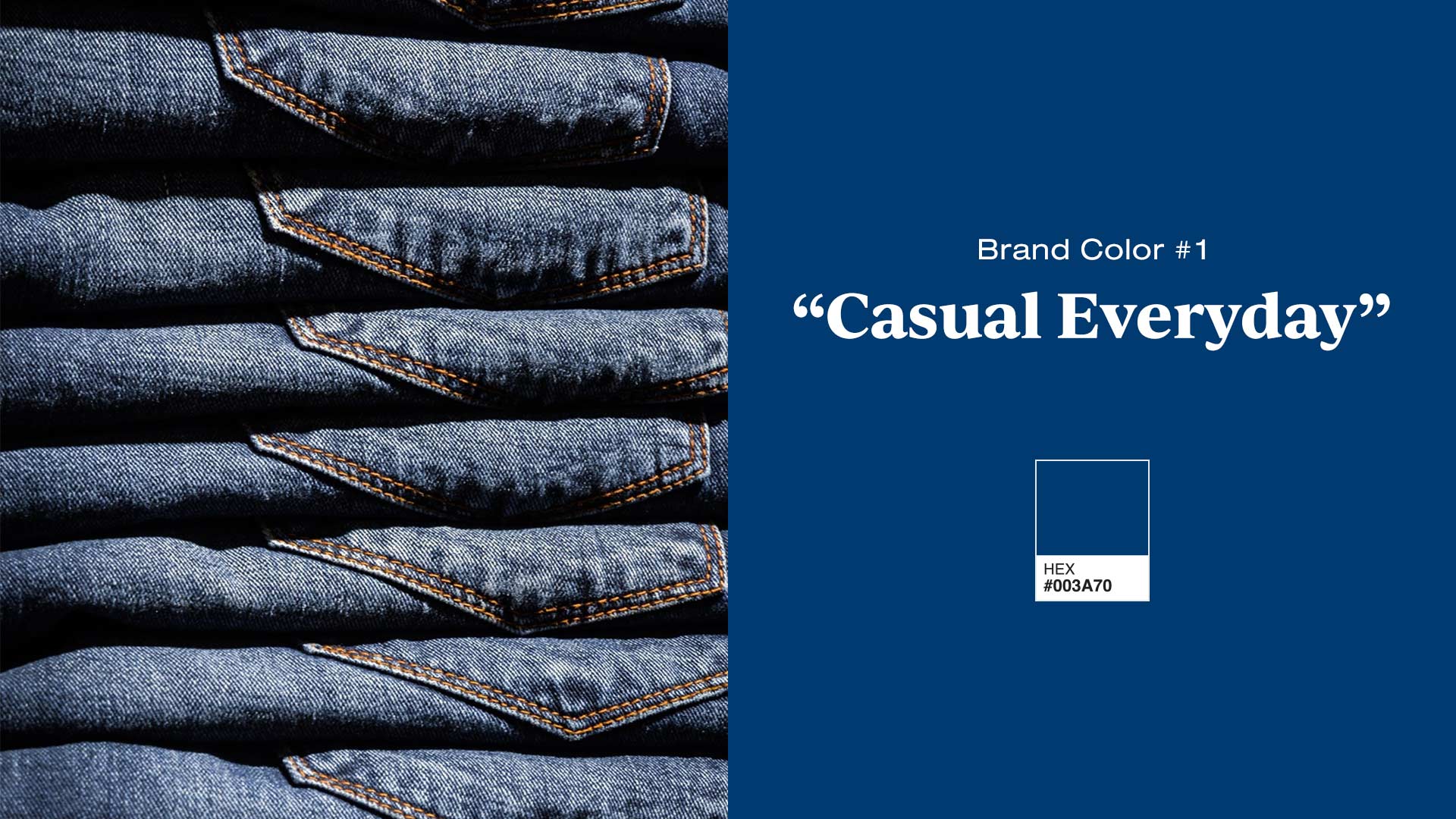 Brand Color 1 - Casual Everyday